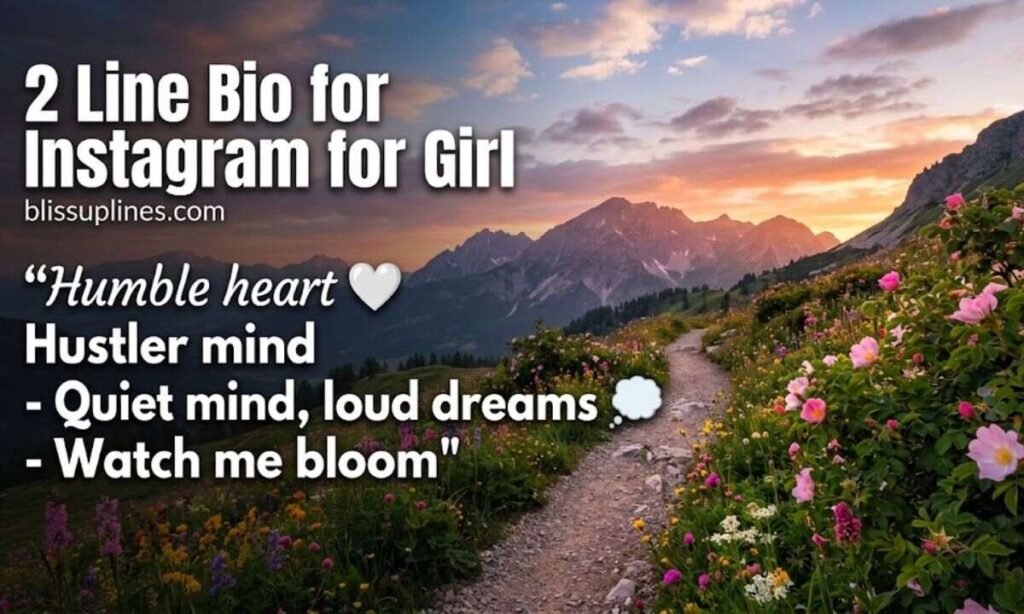 2 Line Bio for Instagram for Girl