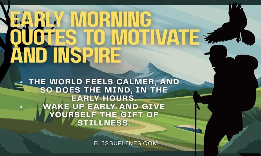 Early Morning Quotes to Motivate and Inspire