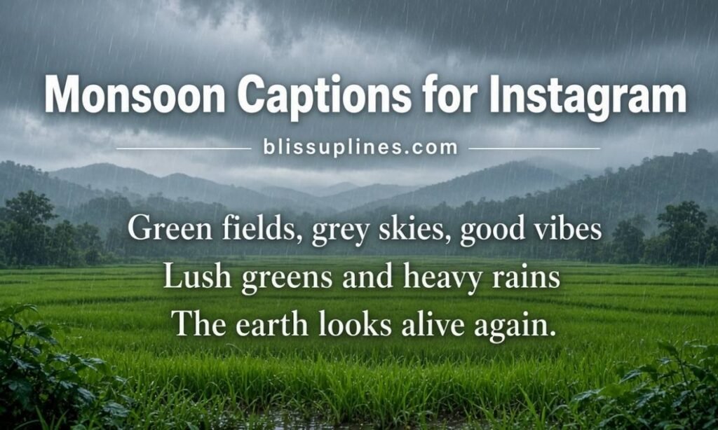 Monsoon Captions for Instagram